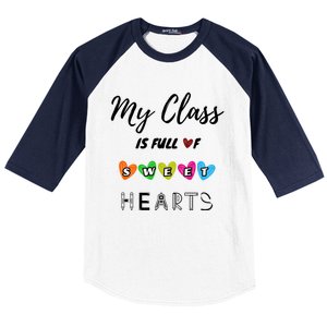 Funny My Class Is Full Of Sweet Hearts Teachers And Students Cute Gift Baseball Sleeve Shirt