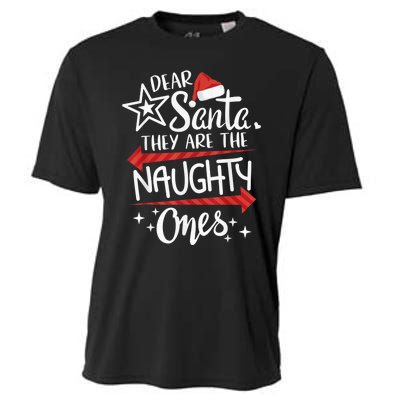 Funny Merry Christmas Dear Santa They Are Naughty Ones Cooling Performance Crew T-Shirt