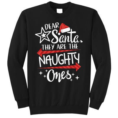 Funny Merry Christmas Dear Santa They Are Naughty Ones Sweatshirt