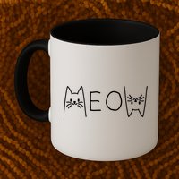 Funny Meow Cat Meow Kitty Cats Meow Mug