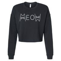 Funny Meow Cat Meow Kitty Cats Meow Cropped Pullover Crew