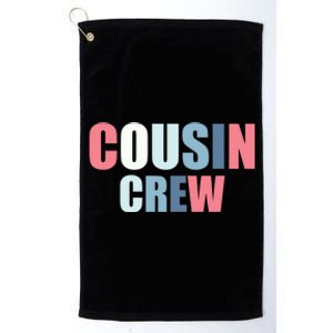 Family Matching Cousin Crew Funny Gift Platinum Collection Golf Towel