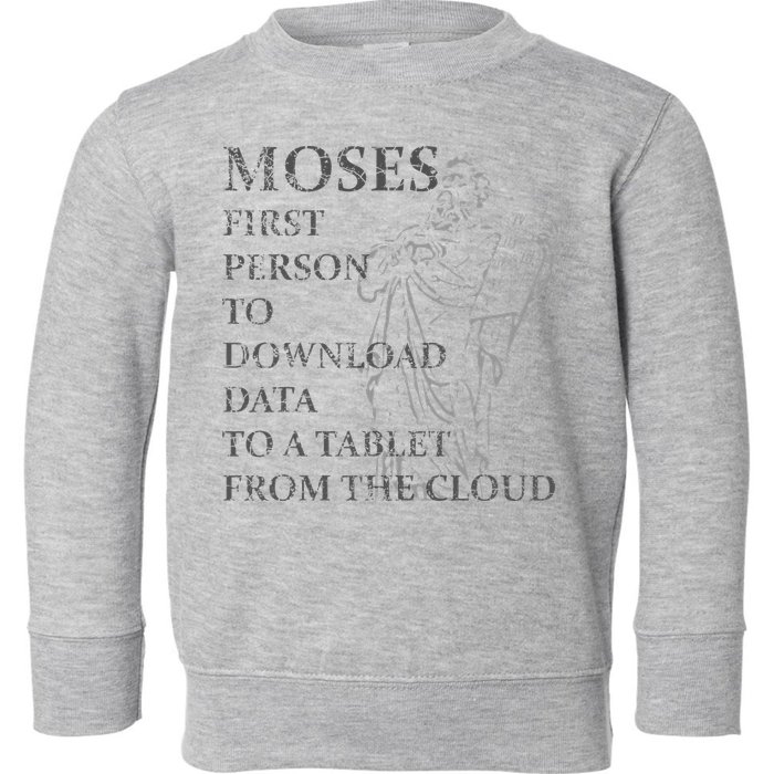 Funny Moses Christian Praise Commandments Humor Toddler Sweatshirt