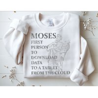 Funny Moses Christian Praise Commandments Humor Sweatshirt