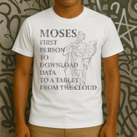 Funny Moses Christian Praise Commandments Humor T-Shirt