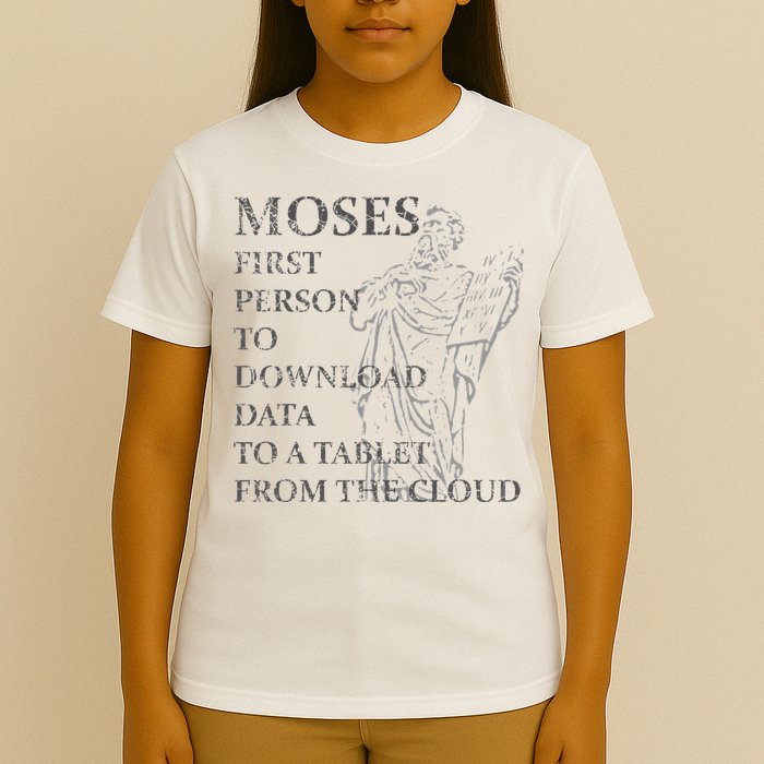 Funny Moses Christian Praise Commandments Humor T-Shirt