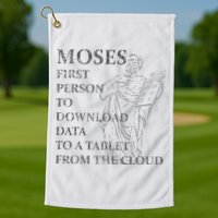 Funny Moses Christian Praise Commandments Humor Golf Towel