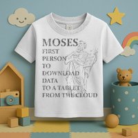 Funny Moses Christian Praise Commandments Humor Toddler T-Shirt