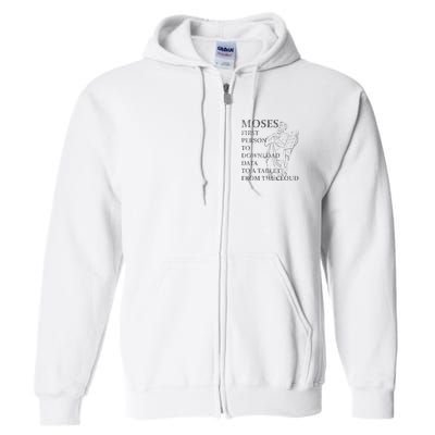 Funny Moses Christian Praise Commandments Humor Full Zip Hoodie