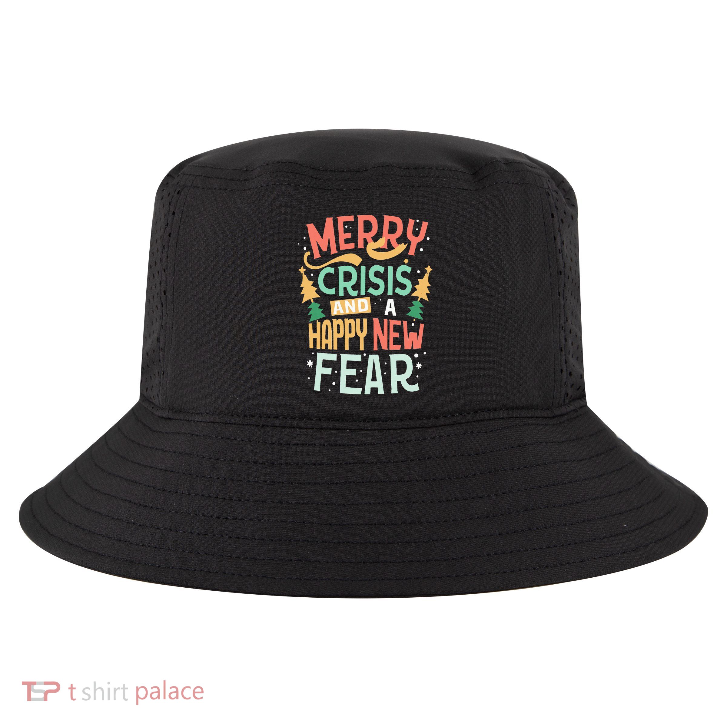 Funny Merry Crisis and a happy new Fear Merry Christmas Cool Comfort Performance Bucket Hat