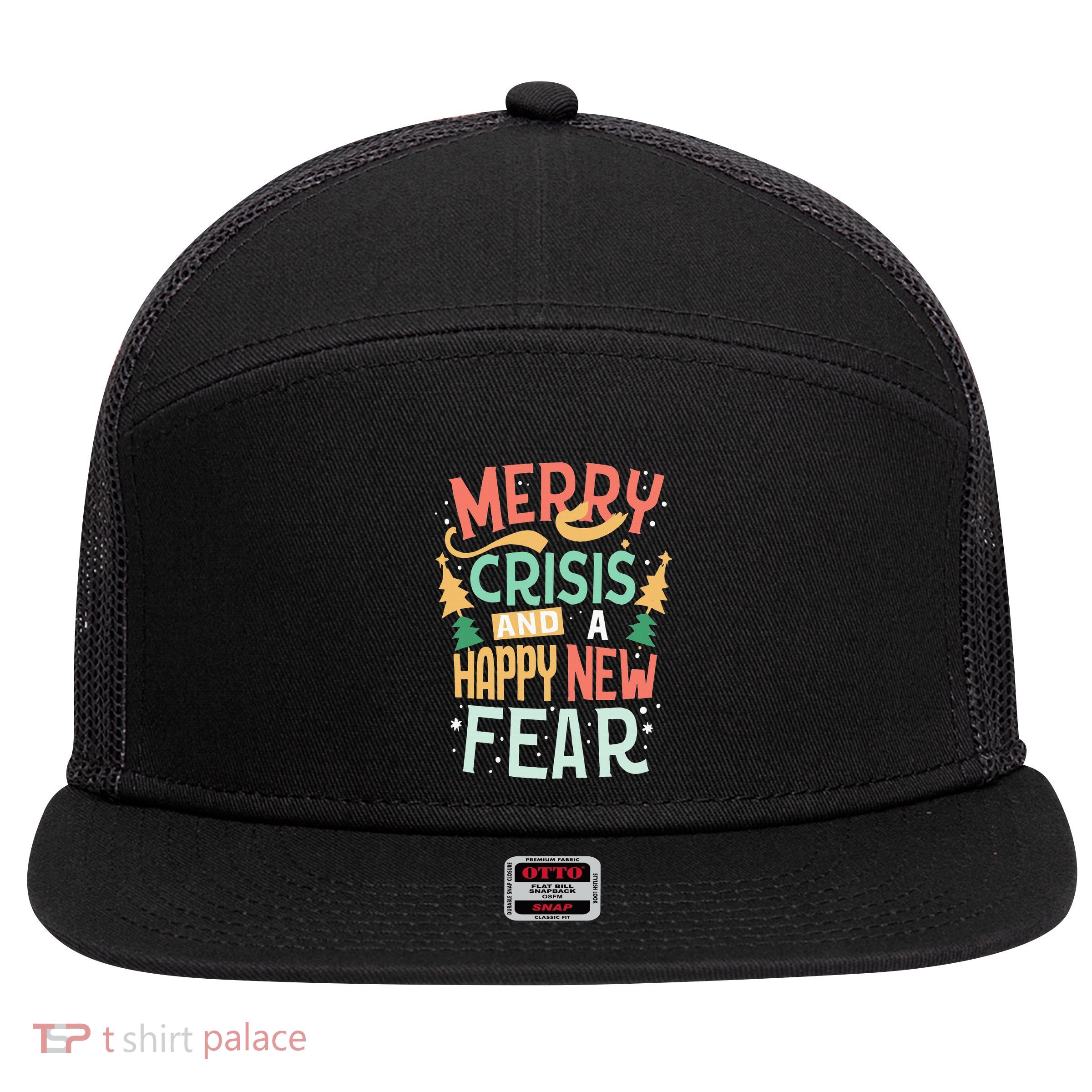Funny Merry Crisis and a happy new Fear Merry Christmas 7 Panel Mesh Trucker Snapback Hat