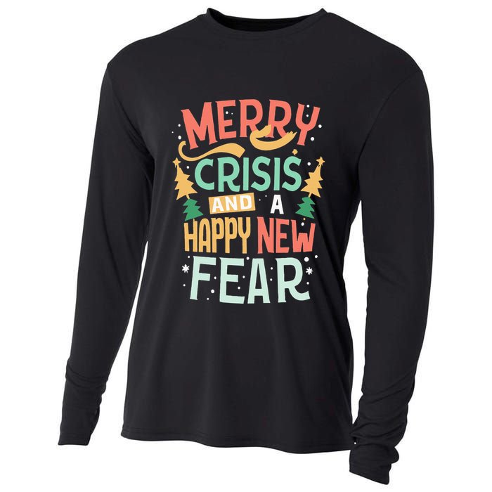 Funny Merry Crisis and a happy new Fear Merry Christmas Cooling Performance Long Sleeve Crew