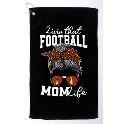 Football Mama Cute Livin That Football Mom Life Gift Platinum Collection Golf Towel