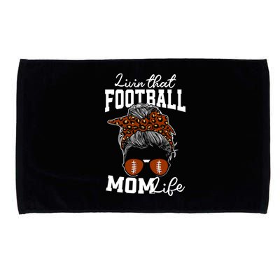 Football Mama Cute Livin That Football Mom Life Gift Microfiber Hand Towel