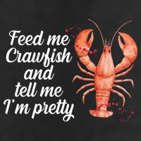 Feed Me Crawfish And Tell Me I'm Pretty 7 Panel Mesh Trucker Snapback Hat