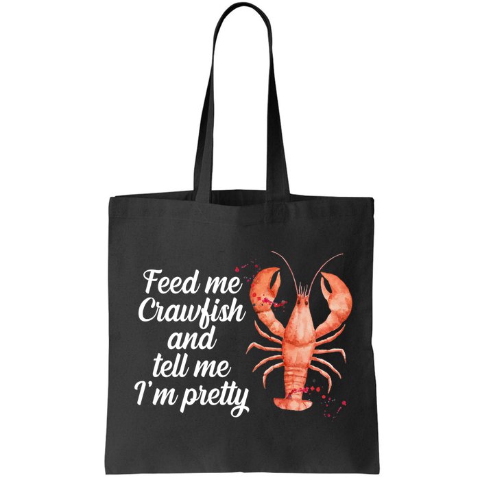 Feed Me Crawfish And Tell Me I'm Pretty Bag