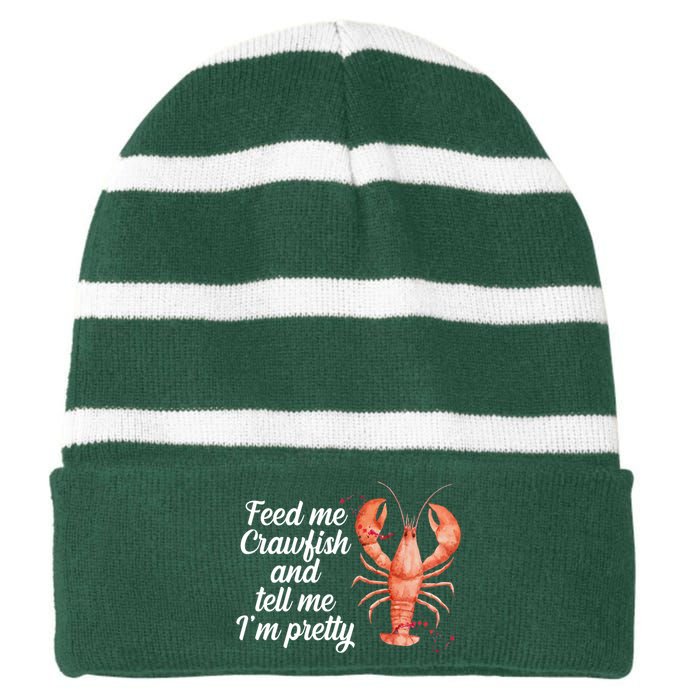 Feed Me Crawfish And Tell Me I'm Pretty Striped Beanie with Solid Band