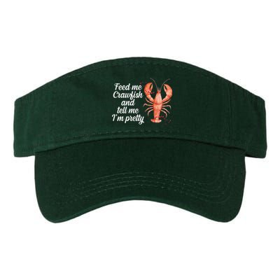 Feed Me Crawfish And Tell Me I'm Pretty Valucap Bio-Washed Visor