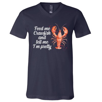 Feed Me Crawfish And Tell Me I'm Pretty V-Neck T-Shirt