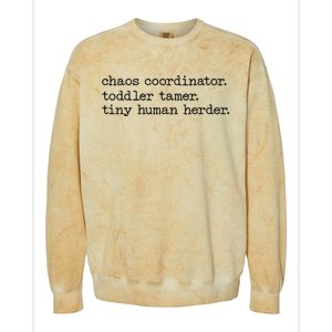 Funny Mom Chaos Coordinator Tamer Tiny Human Herder Colorblast Crewneck Sweatshirt