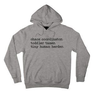 Funny Mom Chaos Coordinator Tamer Tiny Human Herder Tall Hoodie