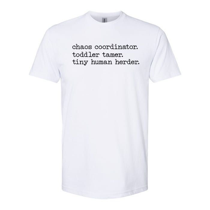 Funny Mom Chaos Coordinator Tamer Tiny Human Herder Softstyle CVC T-Shirt