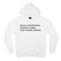 Funny Mom Chaos Coordinator Tamer Tiny Human Herder Hoodie