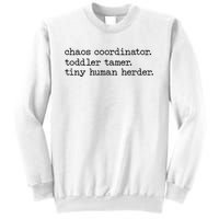 Funny Mom Chaos Coordinator Tamer Tiny Human Herder Sweatshirt