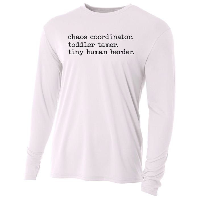 Funny Mom Chaos Coordinator Tamer Tiny Human Herder Cooling Performance Long Sleeve Crew