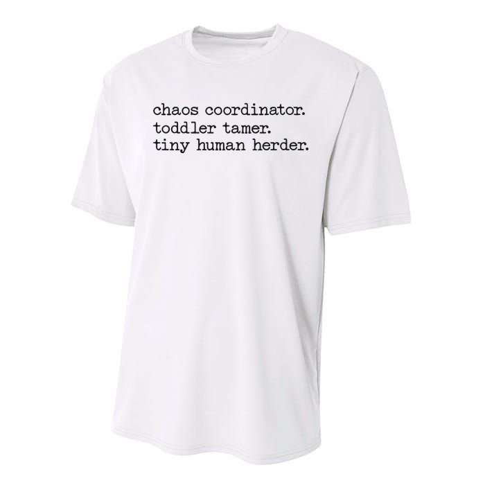 Funny Mom Chaos Coordinator Tamer Tiny Human Herder Performance Sprint T-Shirt