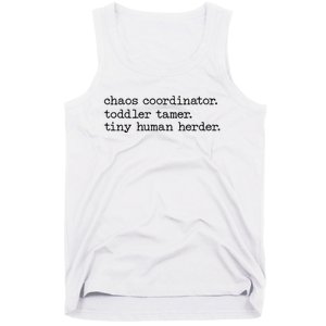 Funny Mom Chaos Coordinator Tamer Tiny Human Herder Tank Top