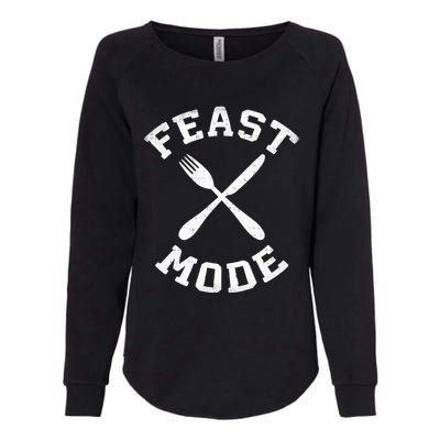 Feast Mode Cute Gift Womens California Wash Sweatshirt