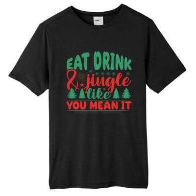 Family Matching Christmas Eat Jingle Like You Mean It Gift Tall Fusion ChromaSoft Performance T-Shirt