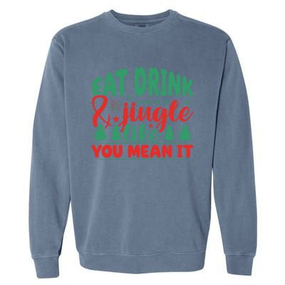 Family Matching Christmas Eat Jingle Like You Mean It Gift Garment-Dyed Sweatshirt