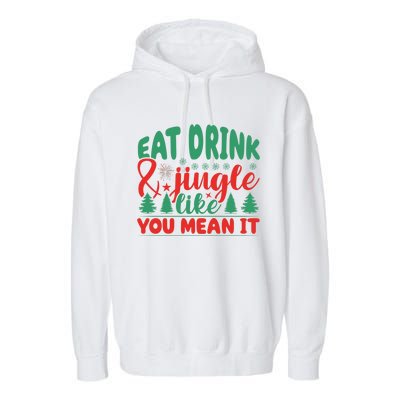 Family Matching Christmas Eat Jingle Like You Mean It Gift Garment-Dyed Fleece Hoodie