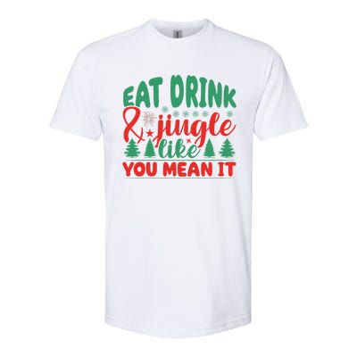 Family Matching Christmas Eat Jingle Like You Mean It Gift Softstyle CVC T-Shirt