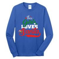 Family Matching Christmas This Loves Santa Funny Quotes Meaningful Gift Tall Long Sleeve T-Shirt