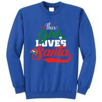 Family Matching Christmas This Loves Santa Funny Quotes Meaningful Gift Tall Sweatshirt