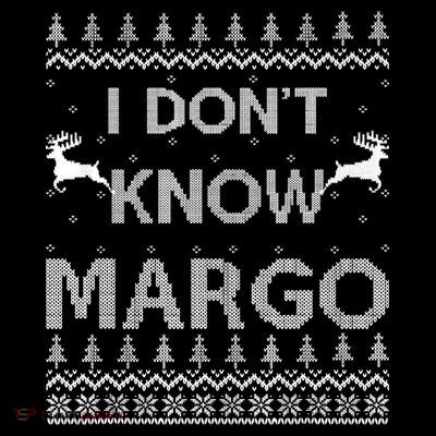 Funny Matching Couple I Dont Know Margo Ugly Christmas T-Shirt