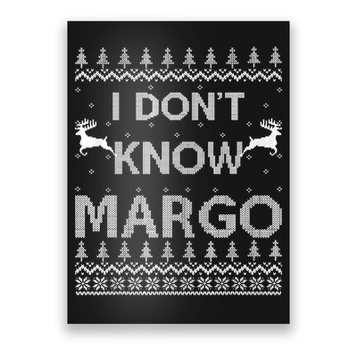 Funny Matching Couple I Dont Know Margo Ugly Christmas Poster