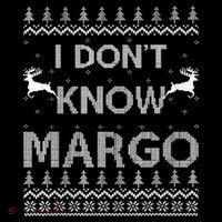Funny Matching Couple I Dont Know Margo Ugly Christmas Poster