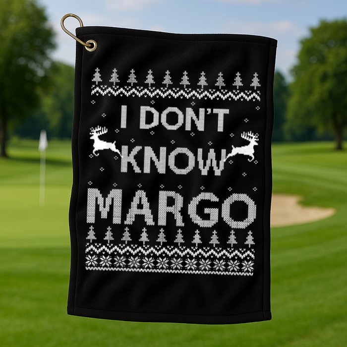 Funny Matching Couple I Dont Know Margo Ugly Christmas Golf Towel