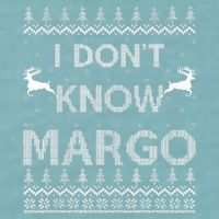 Funny Matching Couple I Dont Know Margo Ugly Christmas Sueded Cloud Jersey T-Shirt