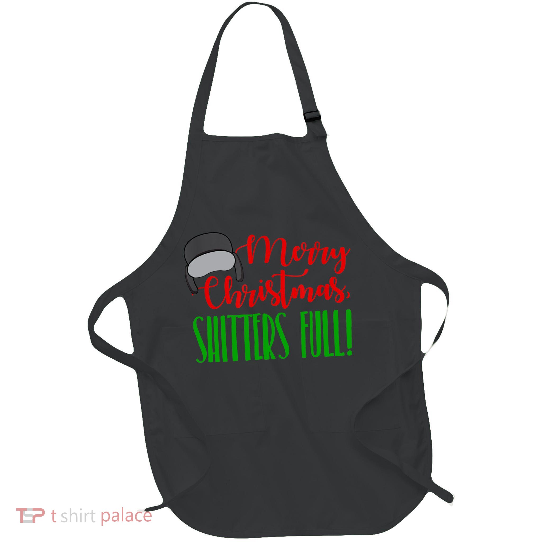 Funny Merry Christmas Quote Shitters Full Ts Mens Full-Length Apron With Pockets
