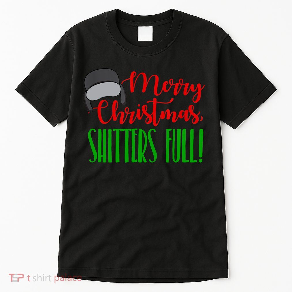 Funny Merry Christmas Quote Shitters Full Ts Mens Tall T-Shirt