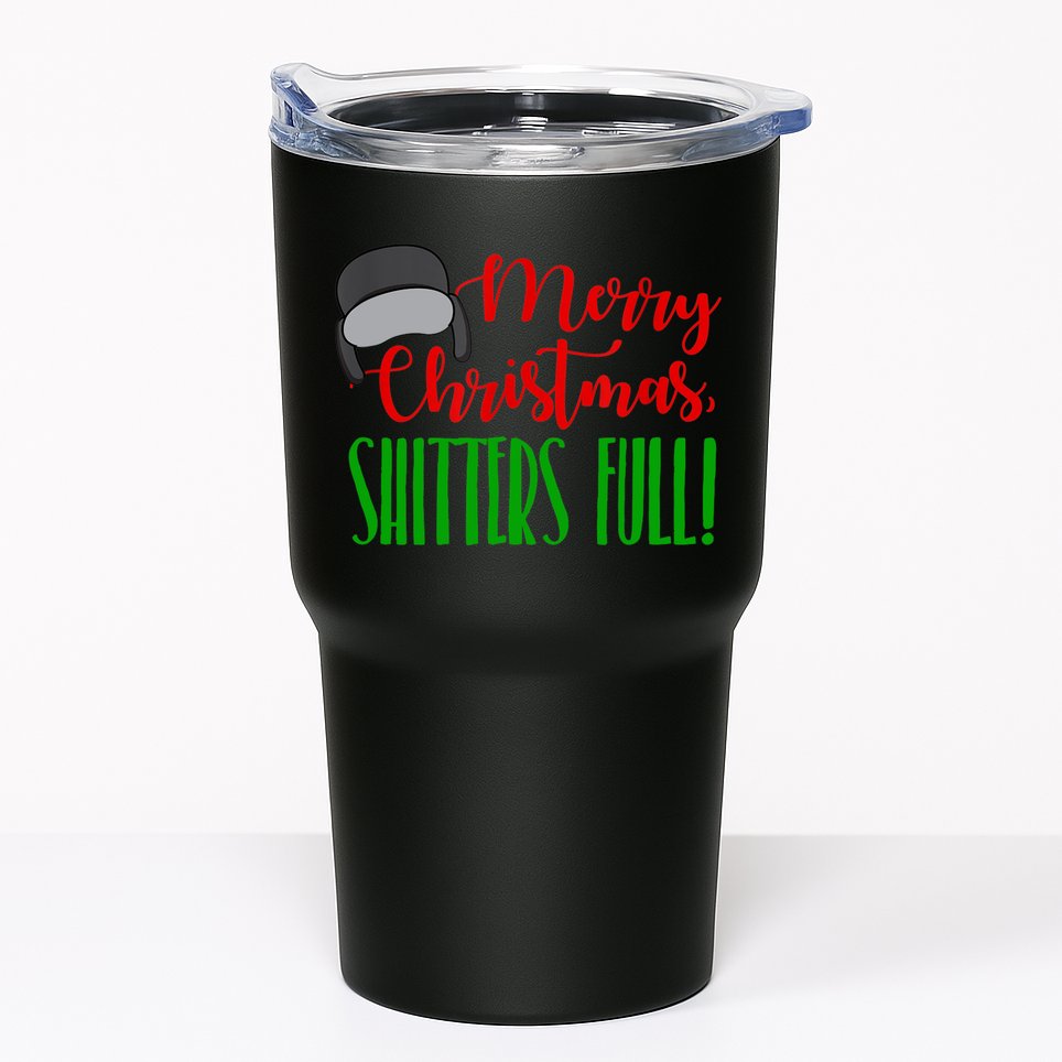 Funny Merry Christmas Quote Shitters Full Ts Mens Tumbler
