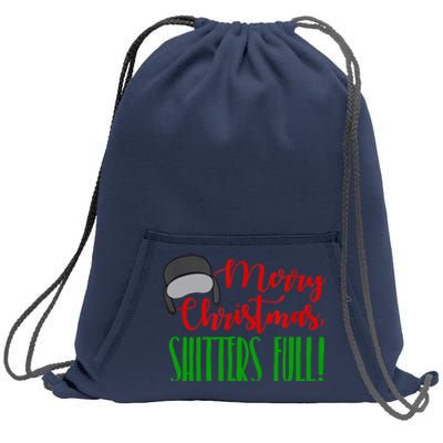 Funny Merry Christmas Quote Shitters Full Ts Mens Sweatshirt Cinch Pack Bag