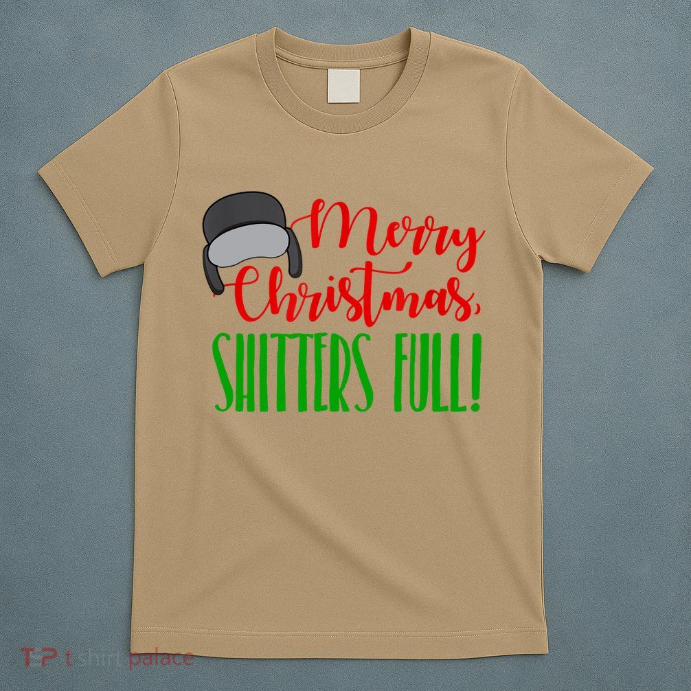 Funny Merry Christmas Quote Shitters Full Ts Mens T-Shirt