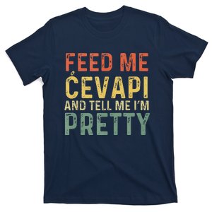 Feed Me Cevapi Funny Balkan Food T-Shirt