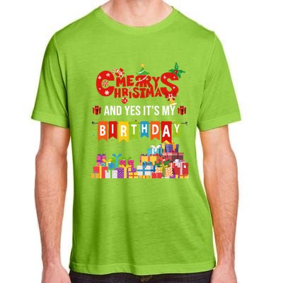 Funny Merry Christmas And Yes ItS My Birthday Party Gift Adult ChromaSoft Performance T-Shirt